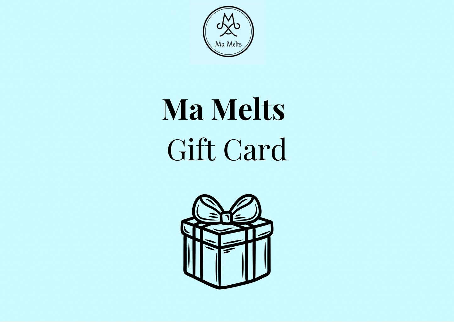 Ma Melts Gift Card