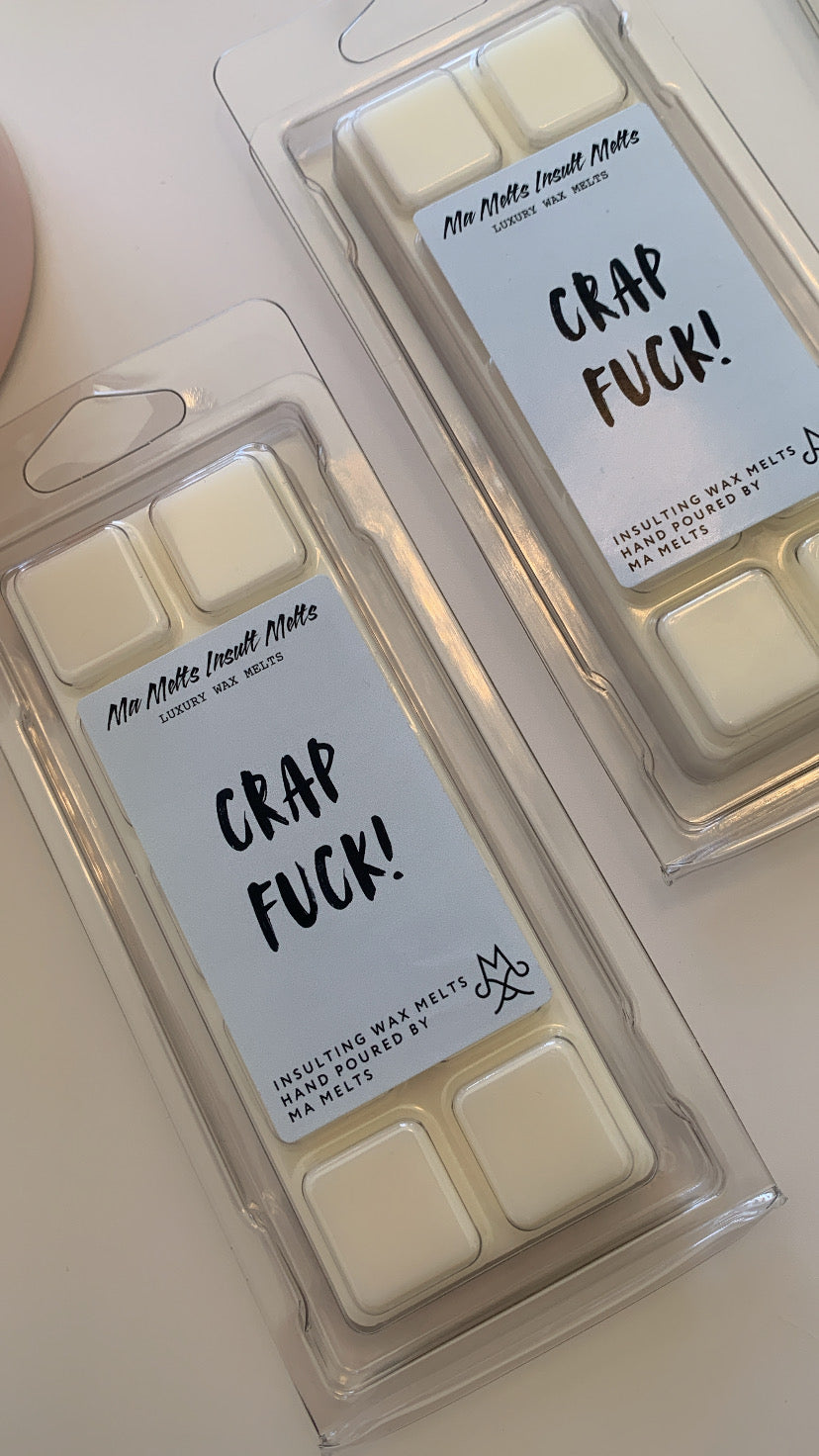Crap Fuck - Insult Fragranced Wax Melt 50g